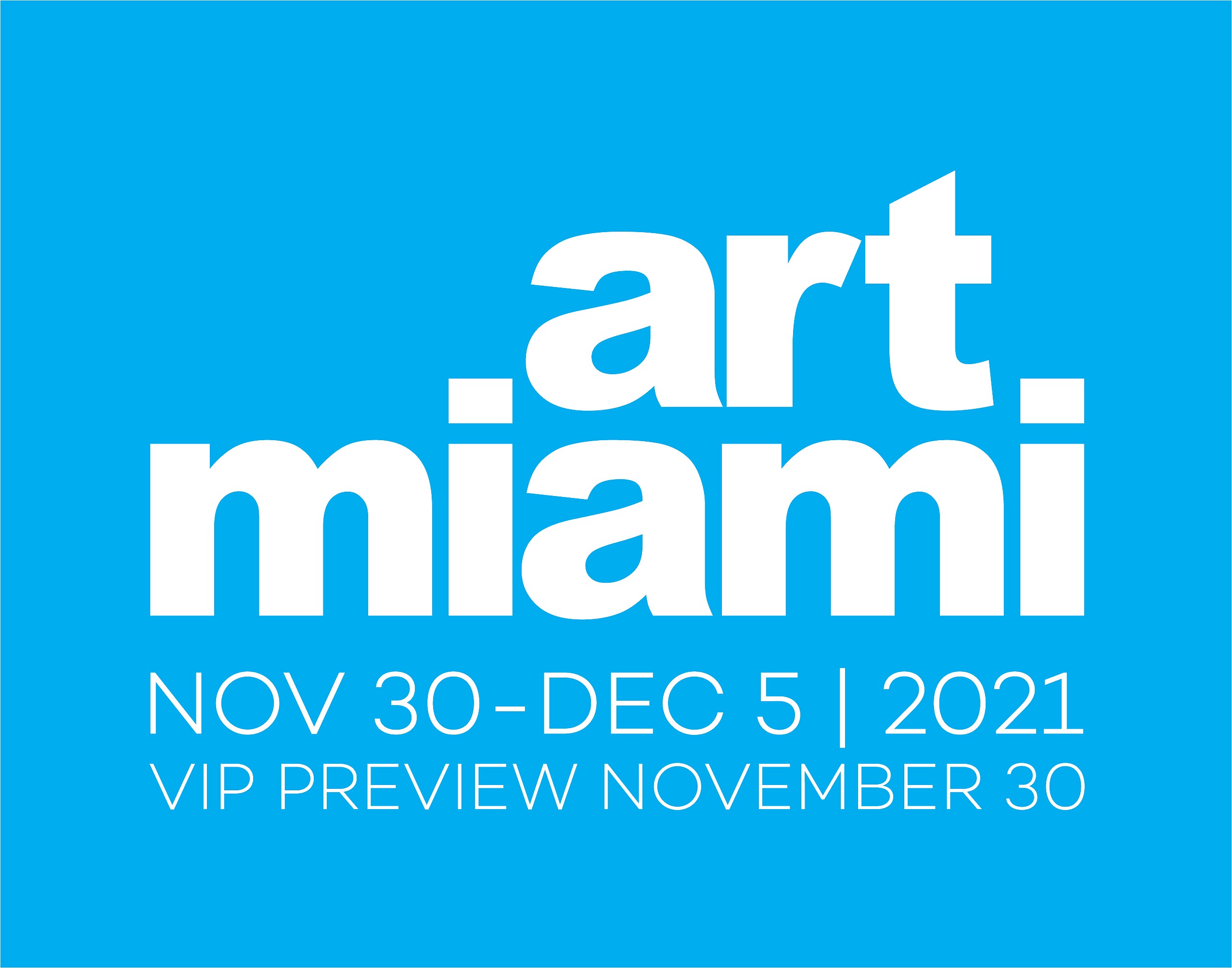 PRESS RELEASE: ART MIAMI 2021, Nov 30 - Dec  5, 2021